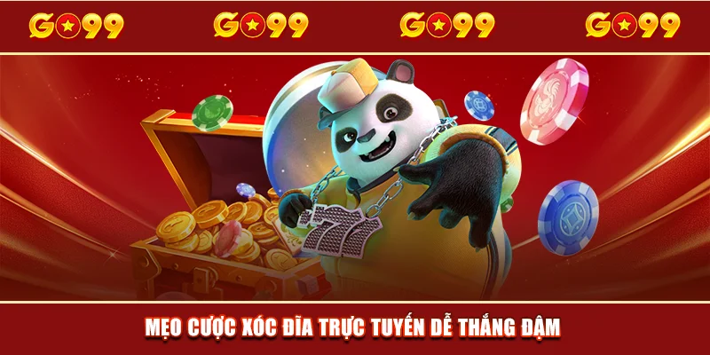 Mẹo cược Xóc Đĩa trực tuyến dễ thắng đậm